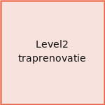 Level2 traprenovatie